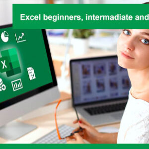 Excel Beginners, Intermediate and Advanced